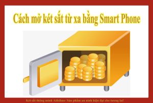Cach Mo Ket Sat Tu Xa Bang Smart Phone